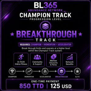 BL365 Abundance Network Breakthrough Track, one-time payment 850 TTD or 125 USD
