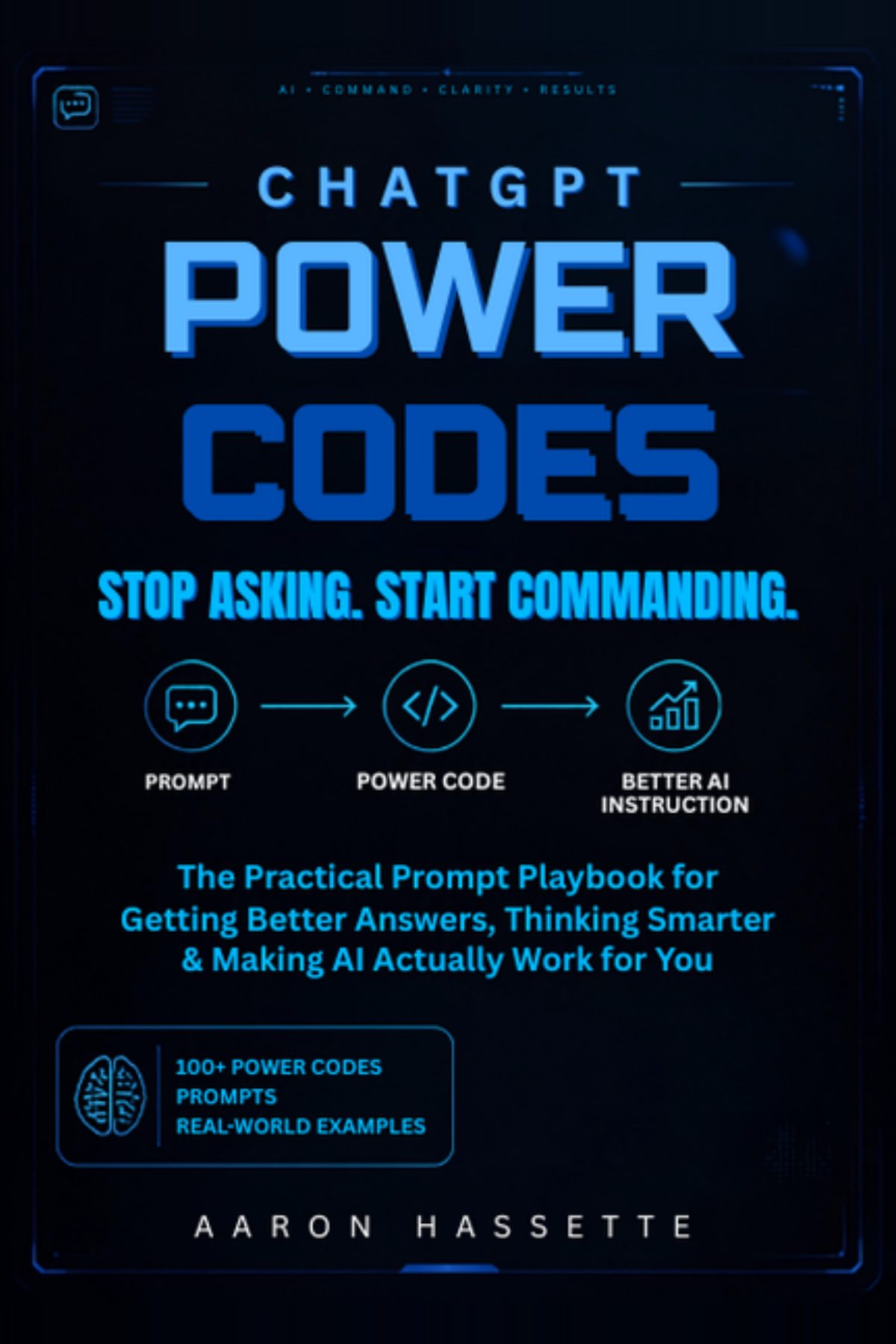 ChatGPT Power Codes ebook by Aaron Hassette